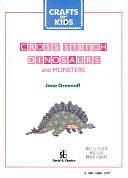 Cross Stitch Dinosaurs and Monsters by Jane Greenoff