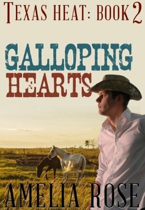 Galloping Hearts by Amelia Rose