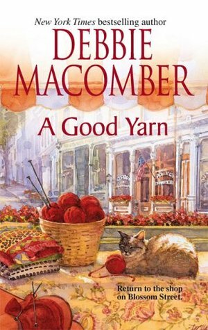 A Good Yarn by Debbie Macomber