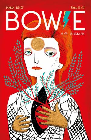 Bowie. Una biografía by María Hesse, Fran Ruiz