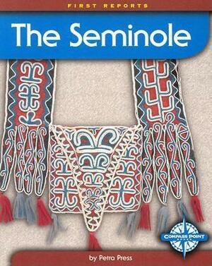 The Seminole by Petra Press