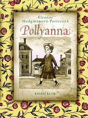 Pollyanna by Eleanor H. Porter