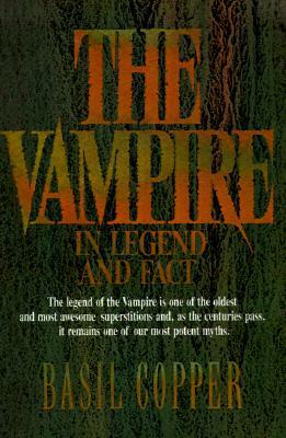 The Vampire: In Legend, Fact and Art by Basil Copper