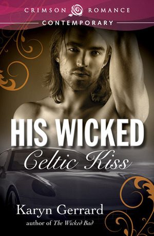 His Wicked Celtic Kiss by Karyn Gerrard