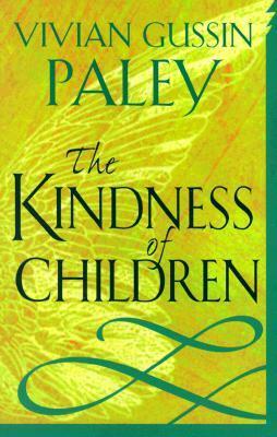 The Kindness of Children by Vivian Gussin Paley