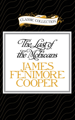 The Last of the Mohicans by James Fenimore Cooper