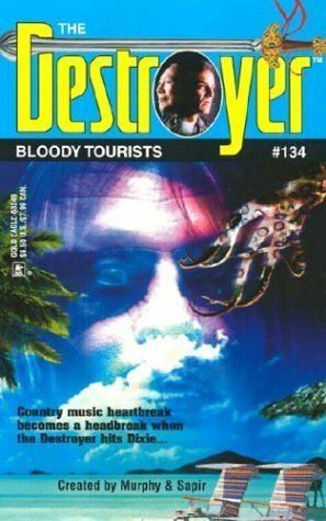 Bloody Tourists by Richard Sapir, Warren Murphy, Tim Somheil