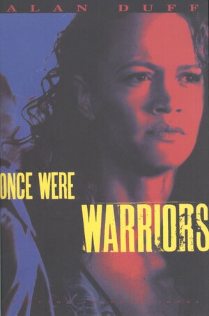 Once Were Warriors by Alan Duff