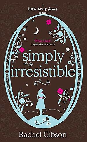 Simply Irresistible by Rachel Gibson