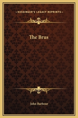 The Brus by John Barbour