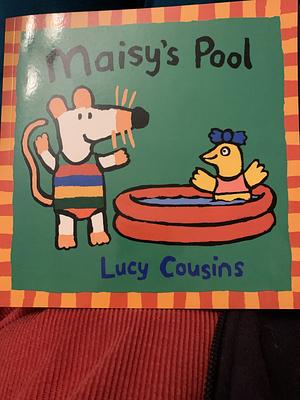 Maisy's Pool by Lucy Cousins