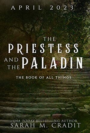 The Priestess and the Paladin by Sarah M. Cradit