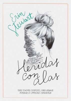 Heridas con alas by Erin Stewart