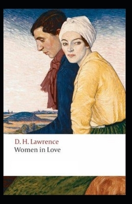 Women in Love Illustrated by D.H. Lawrence