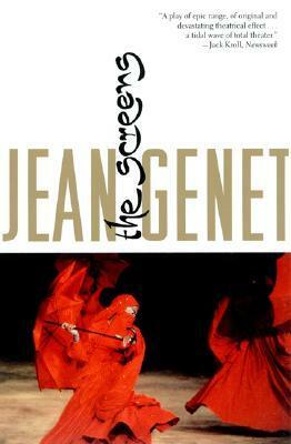 The Screens by Bernard Frechtman, Jean Genet