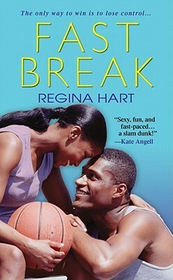 Fast Break by Regina Hart