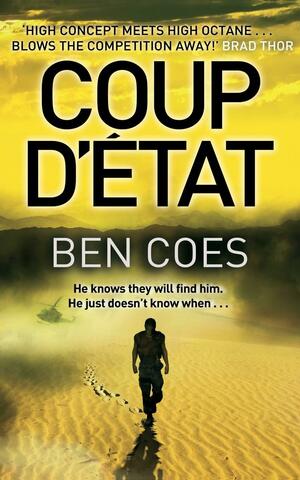 Coup D'État by Ben Coes