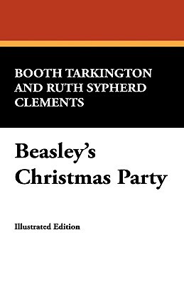 Beasley's Christmas Party by Booth Tarkington