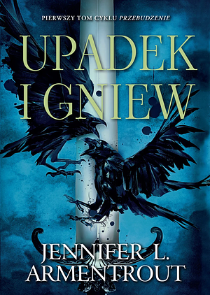 Upadek i gniew by Jennifer L. Armentrout
