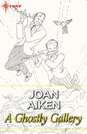 A Ghostly Gallery by Joan Aiken