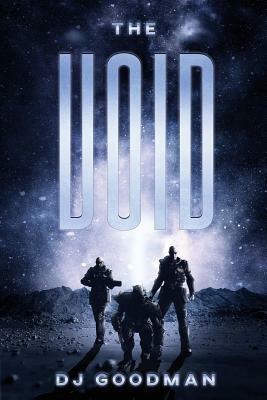 The Void by D. J. Goodman