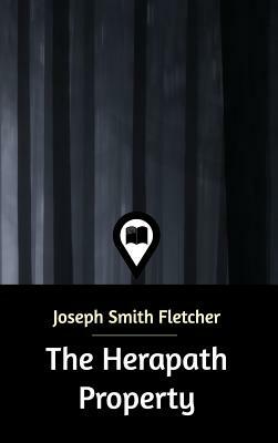 The Herapath Property by Joseph Smith Fletcher