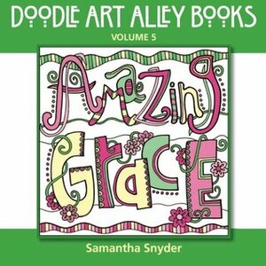 Amazing Grace: Coloring Book by Samantha Snyder