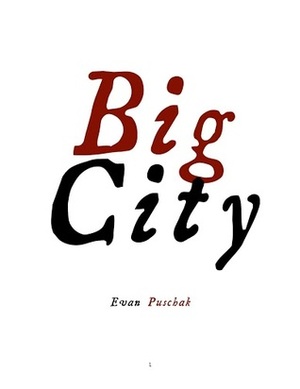Big City by Evan Puschak