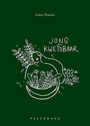 Jong en kwetsbaar by Lotte Peeters