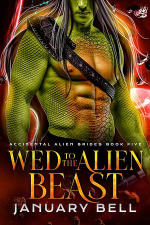 Wed to the Alien Beast by January Bell