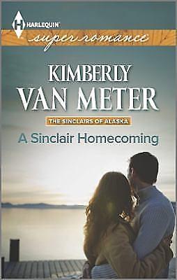 A Sinclair Homecoming by Kimberly Van Meter