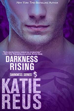 Darkness Rising by Katie Reus