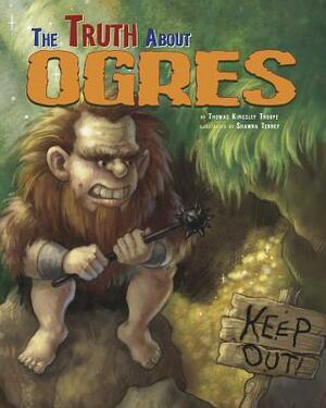 The Truth about Ogres by Eric Braun