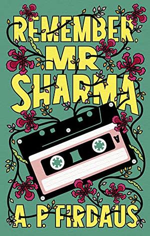 remember mr sharma by A.P. Firdaus