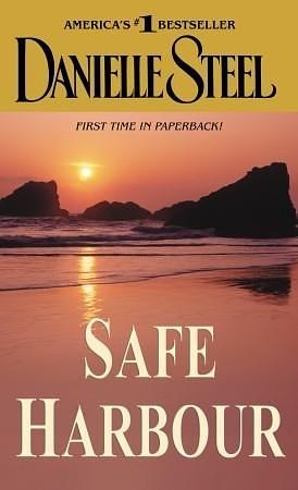 Safe Harbour: A Novel by Danielle Steel, Danielle Steel