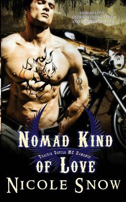 Nomad Kind of Love: Prairie Devils MC Romance (Outlaw Love) by Nicole Snow