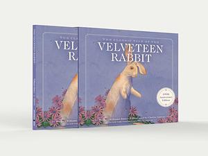 The Velveteen Rabbit 100th Anniversary Edition: The Limited Hardcover Slipcase Edition by Margery Williams Bianco, Margery Williams Bianco, Charles Santore