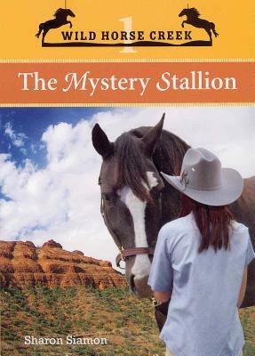 The Mystery Stallion by Sharon Siamon