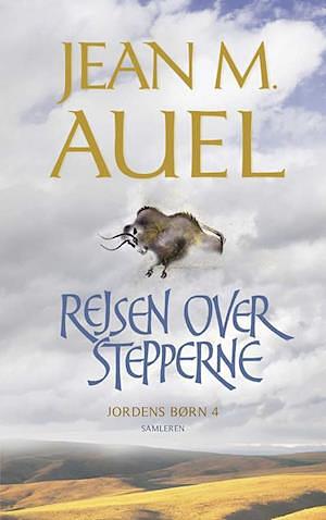 Rejsen over stepperne by Jean M. Auel