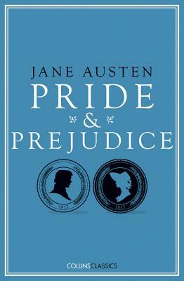 Pride and Prejudice (Collins Classics) by Jane Austen