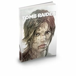 The Art of Tomb Raider: A Survivor is Born by Brady Games