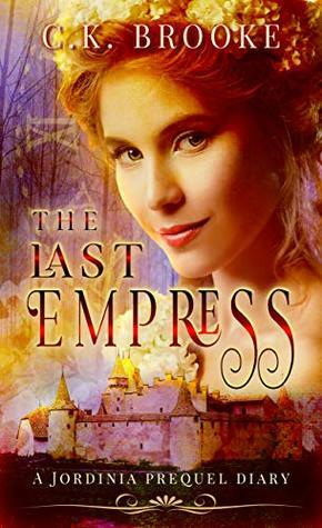 The Last Empress by C.K. Brooke