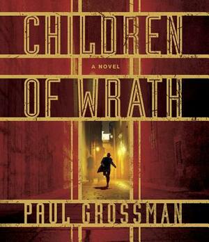 Children of Wrath by Paul Grossman