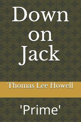 Down on Jack: 'Prime' by Thomas Lee Howell