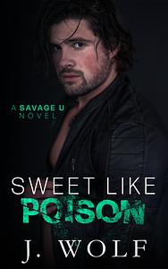 Sweet Like Poison by Julia Wolf