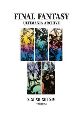 Final Fantasy Ultimania Archive Volume 3 by Square Enix