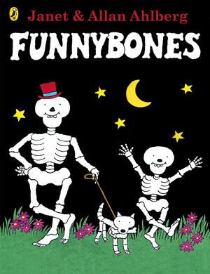 Funnybones by Allan Ahlberg, Janet Ahlberg