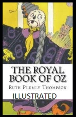 The Royal Book of Oz Illustrated by Ruth Plumly Thompson