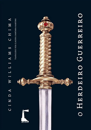 O Herdeiro Guerreiro by Cinda Williams Chima