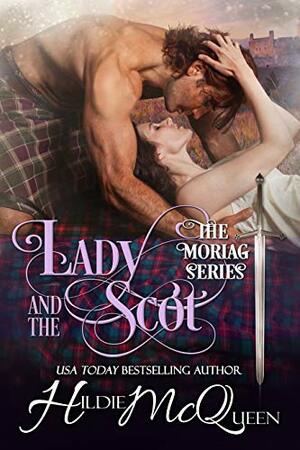 Lady and the Scot by Hildie McQueen